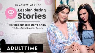 ADULT TIME - Girl/Girl Dating Stories | Scene 1: Her Roomies Don't Know | Trailer