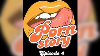 Porn Story - Episode 4 (PORNTV)